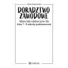 Doradztwo zawodowe. Materiały edukacyjne dla klas 7-8 szkoły podstawowej