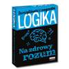 Logika. Na zdrowy rozum. Łamigłówki i zagadki