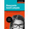 Nauczanie teorii umysłu. Program nauczania dla dzieci z wysoko funkcjonującym autyzmem, zespołem Aspergera i pokrewnymi zabrzeniami społecznymi