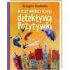 Jeszcze większa księga detektywa Pozytywki