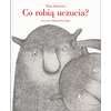 Co robią uczucia?