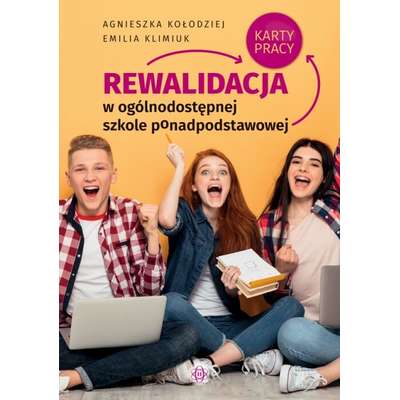 Rewalidacja w ogólnodostępnej szkole ponadpodstawowej. Karty pracy
