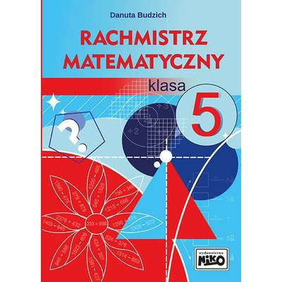 Rachmistrz matematyczny. Klasa 5