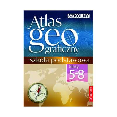 Atlas geograficzny. Szkoła podstawowa klasy 5-8