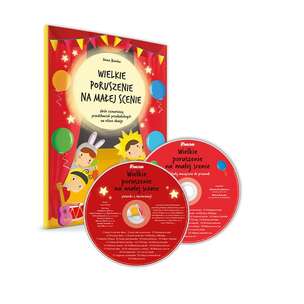 Wielkie poruszenie na małej scenie. Zbiór scenariuszy przedstawień przedszkolnych na różne okazje (książka + 2 płyty CD)