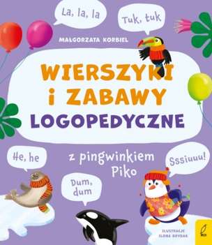 Wierszyki i zabawy logopedyczne z pingwinkiem Piko