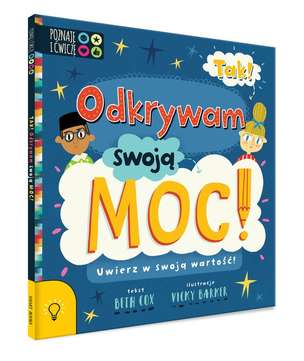 Tak! Odkrywam swoją moc!