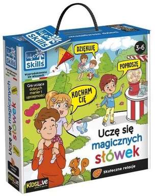LIFE SKILLS. UCZĘ SIĘ MAGICZNYCH SŁÓWEK
