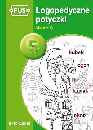 PUS. Logopedyczne potyczki 5. Głoski K-G