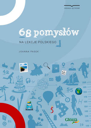 68 pomysłów na lekcje polskiego (poziom A1, A2)