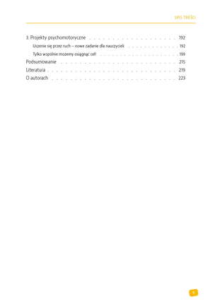 Psychomotoryka. Rozwijanie inteligencji, kreatywności, rezyliencji i mądrości. Nowe formy edukacji. Ponad 70 zajęć i scenariuszy psychomotorycznych
