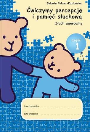 DO WYCENY Ćwiczymy percepcję i pamięć słuchową. Część 2. Słuch werbalny (1)