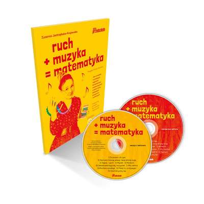 Ruch plus muzyka równa się matematyka. Jak utrwalać w praktyce wybrane kompetencje matematyczne u dzieci przy zabawach muzyczno-ruchowych