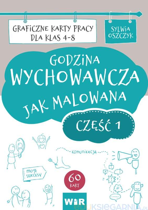 Godzina wychowawcza jak malowana. Graficzne karty pracy dla klas 4-8