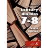 Lektury dla klas 7–8. Zeszyt ćwiczeń
