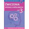 Terapia umysłowa osób dorosłych. Ćwiczenia operacji myślowych. Część 3