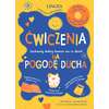 Ćwiczenia na pogodę ducha. Zachowaj dobry humor na co dzień