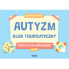 Autyzm. Blok terapeutyczny. Percepcja wzrokowa. Część 2 (1)