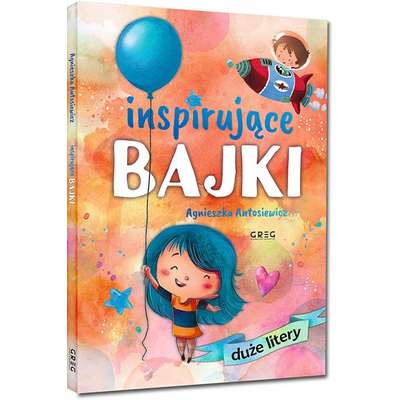 Inspirujące bajki - duże litery (oprawa twarda)