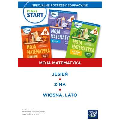 Pewny start. Moja matematyka. Zestaw Kart pracy: Jesień, Zima, Wiosna, Lato. Poziom B [PAKIET]