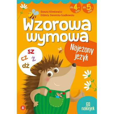 Wzorowa wymowa dla 4- i 5-latków. Najeżony jeżyk