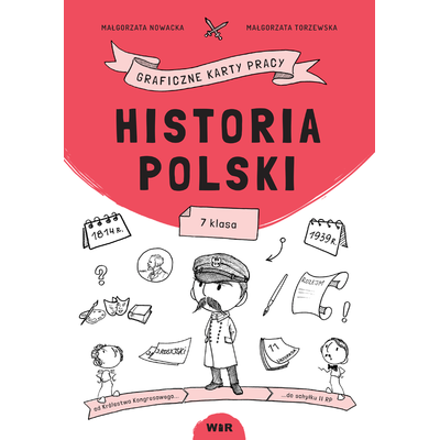 Historia Polski. Graficzne karty pracy dla klasy 7