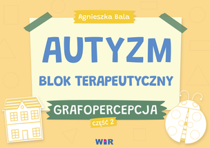 Autyzm. Blok terapeutyczny. Grafopercepcja część 1 (1)