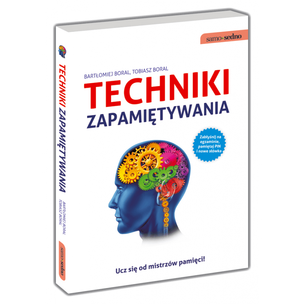 Techniki zapamiętywania. Ucz się od mistrzów pamięci!