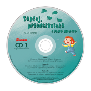 Tuptaj, przedszkolaku z Panem Miłoszem. Zajęcia muzyczne dla dzieci (z 2 płytami CD)