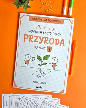 Przyroda. Graficzne karty pracy dla klasy 4