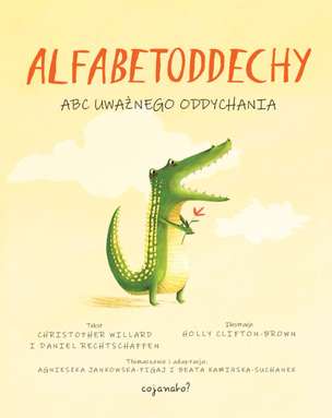 Alfabetoddechy. ABC uważnego oddychania