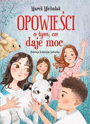 Opowieści o tym, co w życiu ważne (1)