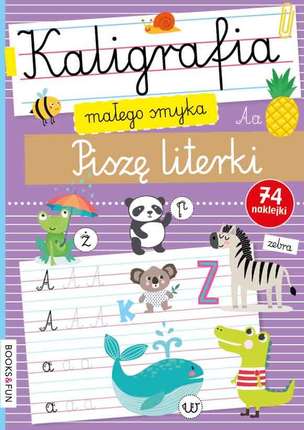 Kaligrafia Malego Smyka. Piszę literki