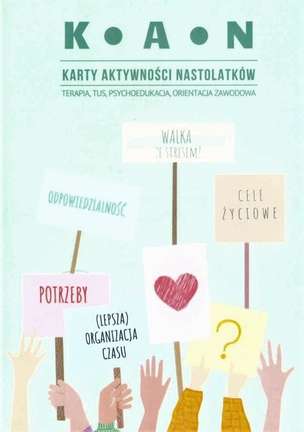KAN - Karty Aktywności Nastolatków - terapia, TUS, psychoedukacja, orientacja zawodowa