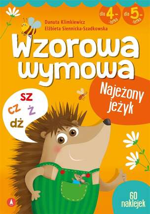 Wzorowa wymowa dla 4- i 5-latków. Najeżony jeżyk