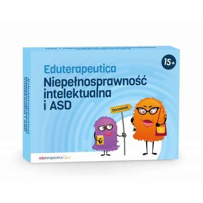 Eduterapeutica Lux. Niepełnosprawność intelektualna i ASD 15+
