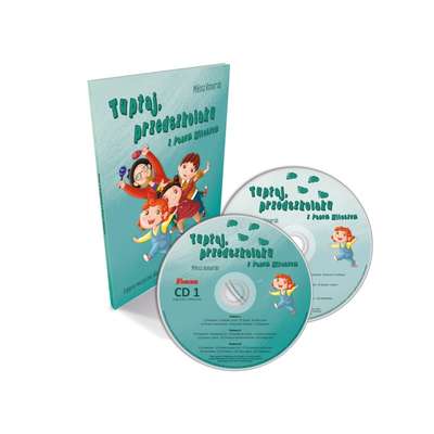 Tuptaj, przedszkolaku z Panem Miłoszem. Zajęcia muzyczne dla dzieci (z 2 płytami CD)