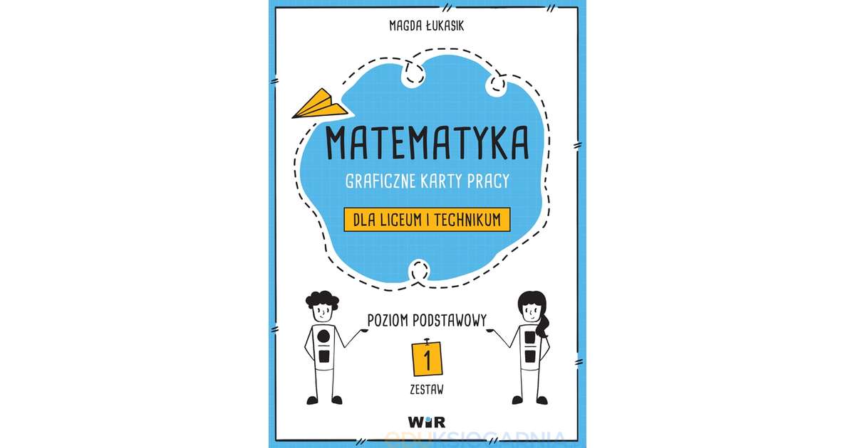 Matematyka. Graficzne karty pracy dla liceum i technikum. Poziom