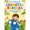 Lornetka Karolka. Materiał wyrazowo-obrazkowy do utrwalania prawidłowej wymowy głosek L, R