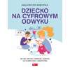 Dziecko na cyfrowym odwyku