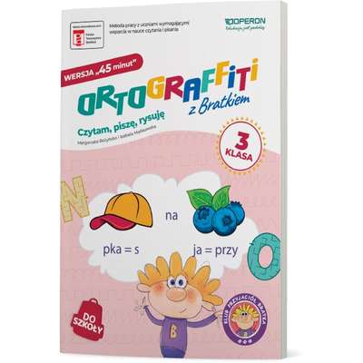 Ortograffiti z Bratkiem. Wersja 45 minut. Klasa 3