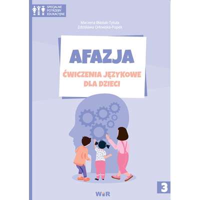 Afazja. Ćwiczenia językowe dla dzieci. Część 3