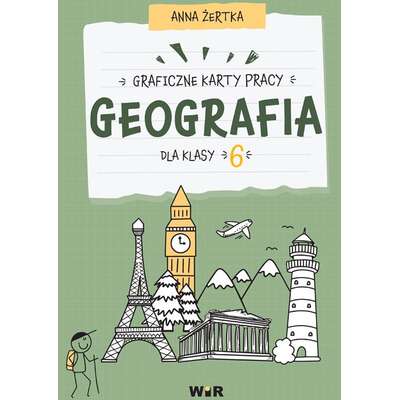 Geografia. Graficzne karty pracy dla klasy 6