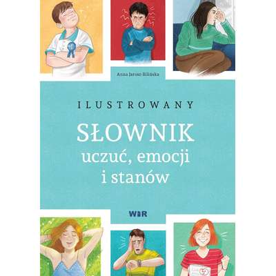 Ilustrowany słownik uczuć, emocji i stanów