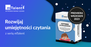 mTalent Czytanie ze zrozumieniem. Zestaw multimedialnych ćwiczeń do kształcenia i treningu umiejętności czytania ze zrozumieniem dla uczniów posługujących się językiem polskim lub uczących się języka polskiego jako obcego