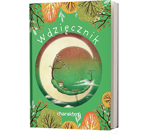 Wdzięcznik - kreatywny dziennik i ćwiczenia wdzięczności dla dzieci (okładka zielona)