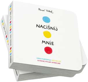 Naciśnij mnie. Press me - książka interaktywna (wydanie polsko-angielskie)