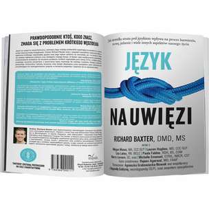 Język na uwięzi. Jak niewielka struna pod językiem wpływa na proces karmienia, mowę, jedzenie i wiele innych aspektów naszego życia