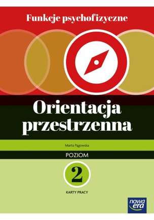 Funkcje psychofizyczne. Orientacja przestrzenna. Karty pracy. Poziom 2