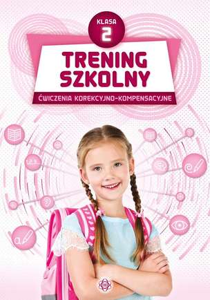 Trening szkolny. Ćwiczenia korekcyjno-kompensacyjne. Klasa 1 (1)